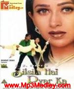 Silsila Hai Pyar Ka 1999 song download